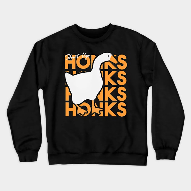 Shut Up Honk Crewneck Sweatshirt by Dami BlackTint